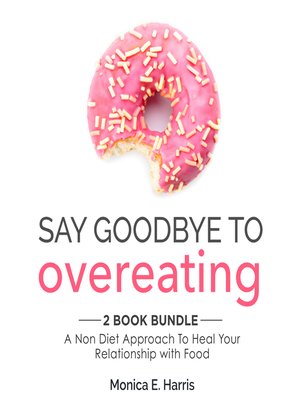 cover image of Say Goodbye to Overeating